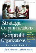 Strategic Communications for Nonprofit Organizations 2e: Seven Steps to Creating a Successful Plan