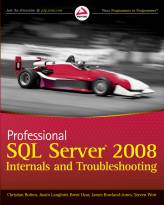 Professional SQL Server 2008 Internals and Troubleshooting