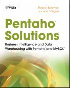 Pentaho Solutions: Business Intelligence and DataWarehousing with Pentaho and MySQL