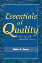 Essentials of Quality with Cases and ExperientialExercises, First Edition