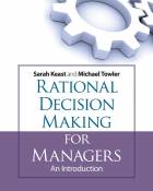 Rational Decision Making for Managers - AnIntroduction