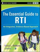The Essential Guide to RTI: An Integrated, Evidence-Based Approach