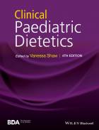 Clinical Paediatric Dietetics 4e