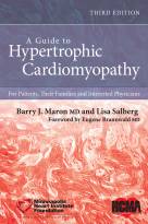 A Guide to Hypertrophic Cardiomyopathy - ForPatients, Their Families and Interested Physicians3e