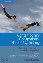 Contemporary Occupational Health Psychology -Global Perspectives on Research and Practice,Volume 1