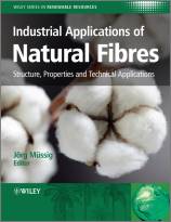 Industrial Applications of Natural Fibres -Structure, Properties and Technical Applications