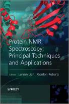 Protein NMR Spectroscopy - Practical Techniquesand Applications