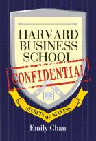 Harvard Business School Confidential: Secrets of Success