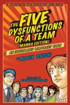 The Five Dysfunctions of a Team (MANGA EDITION):An Illustrated Leadership Fable
