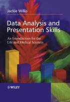 Data Analysis and Presentation Skills - AnIntroduction for the Life and Medical Sciences