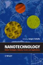 Nanotechnology - Global Strategies, IndustryTrends and Applications