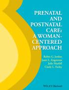 Prenatal and Postnatal Care: A Woman-Centered Approach