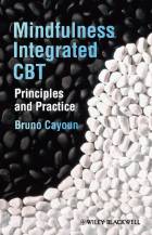 Mindfulness-Integrated CBT - Principles andPractice