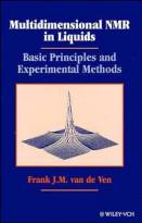 Multidimensional NMR in Liquids - Basic Principles and Experimental Methods