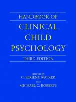 Handbook of Clinical Child Psychology, 3rd Edition