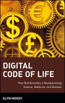 Digital Code of Life: How Bioinformatics is Revolutionizing Science, Medicine and Business
