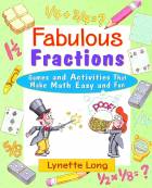 Fabulous Fractions: Games and Activities That Make Math Easy and Fun