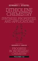 Dithiolene Chemistry: Synthesis, Properties, and Applications; Progress in Inorganic Chemistry, Volume 52