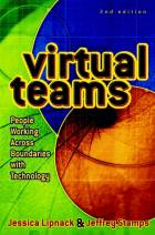 Virtual Teams: People Working Across Boundarieswith Technology, Second Edition