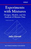 Experiments with Mixtures: Designs, Models, and the Analysis of Mixture Data, Third Edition