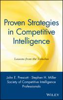 Proven Strategies in Competitive Intelligence:Lessons from the Trenches