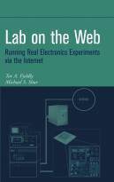 Lab on the Web: Running Real ElectronicsExperiments via the Internet