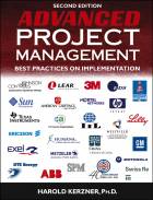 Advanced Project Management: Best Practices on Implementation, Second Edition