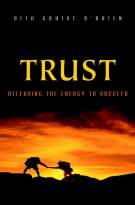 Trust - Releasing the Energy to Succeed