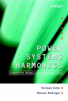 Power Systems Harmonics - Computer Modelling &Analysis