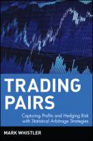 Trading Pairs + Website: Capturing Profits and Hedging Risk with Statistical Arbitrage Strategies
