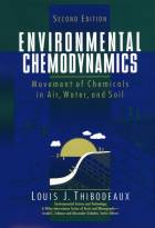 Environmental Chemodynamics: Movement of Chemicalsin Air, Water, and Soil, Second Edition