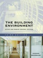 The Building Environment: Active and Passive Control Systems, Third Edition