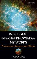 Intelligent Internet Knowledge Networks:Processing of Concepts and Wisdom