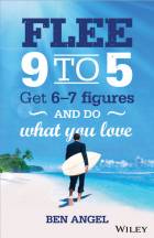 FLEE 9 TO 5, GET 6-7 FIGURES AND DO WHAT YOU LOVE