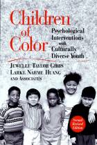 Children of Color: Psychological Interventions with Culturally Diverse Youth (Second Revised Edition)