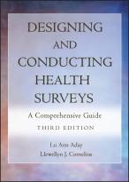 Designing and Conducting Health Surveys: A Comprehensive Guide, Third Edition