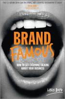Brand Famous - How to get Everyone Talking AboutYour Business