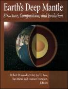 Earth's Deep Mantle: Structure, Composition, and Evolution, Volume 160