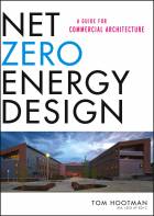 Net Zero Energy Design: A Guide for Commercial Architecture