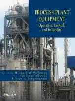 Process Plant Equipment: Operation, Control, andReliability