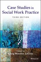 Case Studies in Social Work Practice, Third Edition