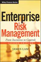 Enterprise Risk Management, Second Edition: From Incentives to Controls