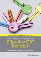 How to Become a More Effective CBT Therapist -Mastering Metacompetence in Clinical Practice