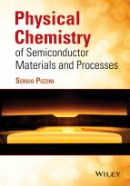 Physical Chemistry of Semiconductor Materials andProcesses