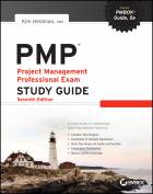 PMP: Project Management Professional Exam Study Guide, Seventh Edition