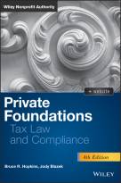Private Foundations, Fourth Edition + Website: Tax Law and Compliance
