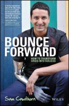 BOUNCE FORWARD: HOW TO TRANSFORM CRISIS INTO SUCCESS