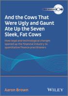And The Cows That Were Ugly and Gaunt Ate Up TheSeven Sleek, Fat Cows - How Legal & Technologicalchanges opened up the Financial Industry DVD