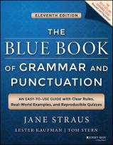 The Blue Book of Grammar and Punctuation: An Easy-to-Use Guide with Clear Rules, Real-World Examples, and Reproducible Quizzes, Eleventh Edition