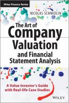 The Art of Company Valuation and FinancialStatement Analysis - A Value Investor's Guide with Real-Life Case Studies